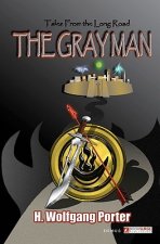 Tales from the Long Road: The Gray Man