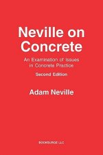 Neville on Concrete: An Examination of Issues in Practice