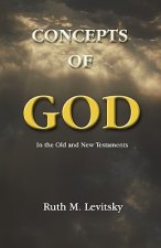 Concepts of God: in the Old and New Testaments