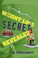 Weight Loss Secret Revealed