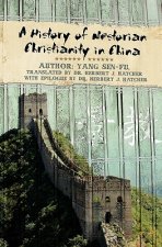 A History of Nestorian Christianity in China