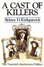 A Cast Of Killers: The Twentieth Anniversary Edition