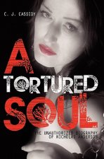 Tortured Soul The Unauthorized Biography of Nicolas Anderson