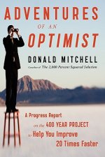 Adventures of an Optimist: A Progress Report on the 400 Year Project to Help You Improve 20 Times Faster