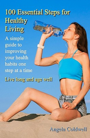 100 Essential Steps For Healthy Living