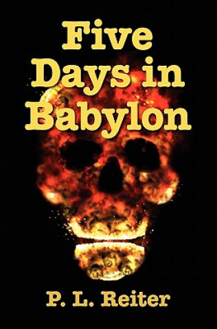 Five Days in Babylon