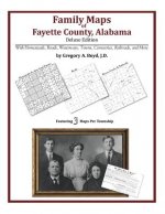 Family Maps of Fayette County, Alabama, Deluxe Edition