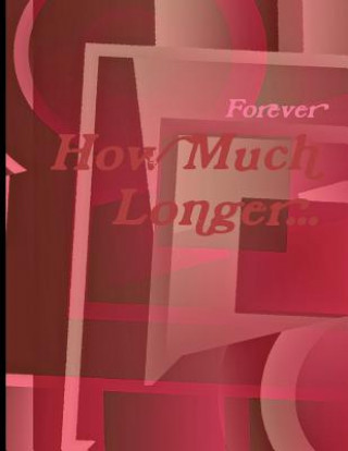 How Much Longer...: When Is It Enough?