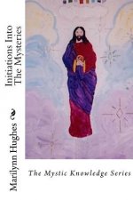 Initiations Into The Mysteries