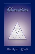 Liberation: The Tetragrammaton, The Ancient And Sacred Name Of God