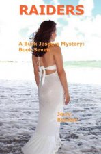 Raiders: A Buck Jaspers Mystery: Book 7