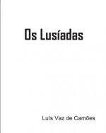 Os Lusíadas: Luís Vaz de Cam?es