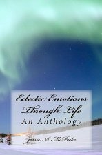 Eclectic Emotions Through Life: An Anthology