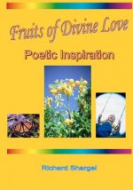 Fruits Of Divine Love: Poetic Inspiration