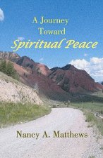 A Journey Toward Spiritual Peace