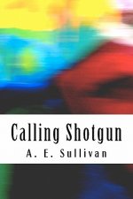 Calling Shotgun