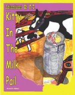 Adventures Of P.T.: Kitty In The Milk Pail