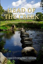 Head of the Creek: An Avant-Garde Screenplay