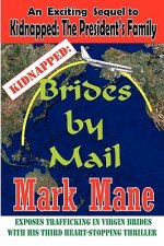 Kidnapped: Brides By Mail
