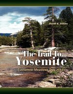 Trail To...Yosemite