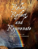 Relax, Reflect, and Rejuvenate