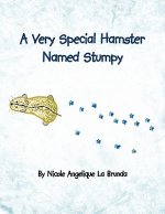 Very Special Hamster Named Stumpy