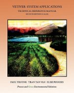 Vetiver System Applications Technical Reference Manual: Second Edition (Color)