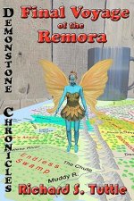 Final Voyage Of The Remora: Volume 2 Of Demonstone Chronicles