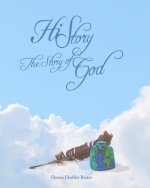 History: The Story Of God As Told Through Men
