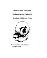 How To Start Your Own Business Selling Collectible Products Of Bichon Frises