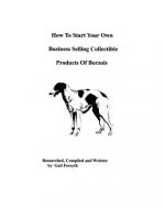 How To Start Your Own Business Selling Collectible Products Of Borzois