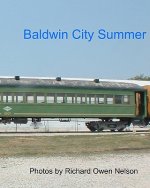 Baldwin City Summer: Trains Of July, 2005