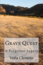 Grave Quest: A Forgotten Legacy