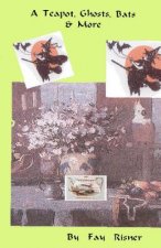 A Teapot, Ghosts, Bats & More: Award Winning Fiction Short Stories