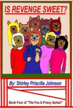 Is Revenge Sweet?: Book Four Of 