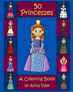 50 Princesses A Coloring Book