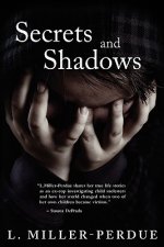Secrets And Shadows: Living With Pedophiles