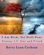 I Am Rich; Yet Still Poor