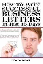 How To Write Successful Business Letters In Just 15 Days