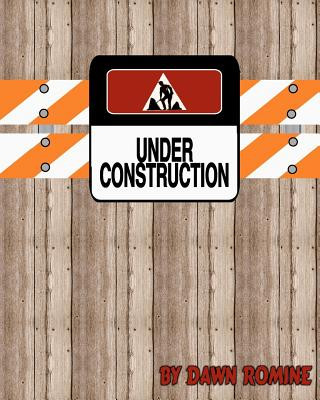 Under Construction: A Bible Study