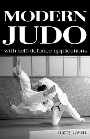 Modern Judo: With Self-Defence Applications