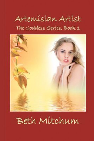 Artemisian Artist: The Goddess Series