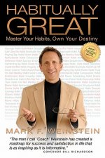 Habitually Great: Master Your Habits, Own Your Destiny