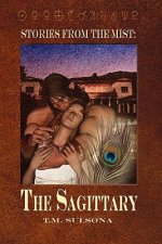 The Sagittary: Stories from the Mist