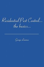 Residential Pest Control: ...the basics...