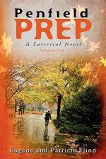 Penfield Prep: A Satirical Novel