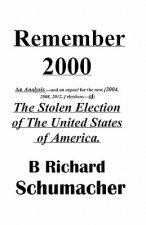 Remember 2000: The Stolen Election of The United States of America.