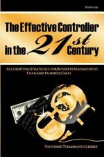 The Effective Controller in the 21st Century: Accounting Strategies for Business Management