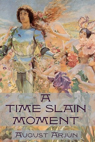 A Time Slain Moment