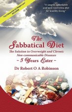 The Sabbatical Diet: Five Years Later